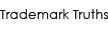 Trademark Truths